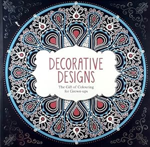 Decorative Designs: The Gift Of Colouring For Grown-ups