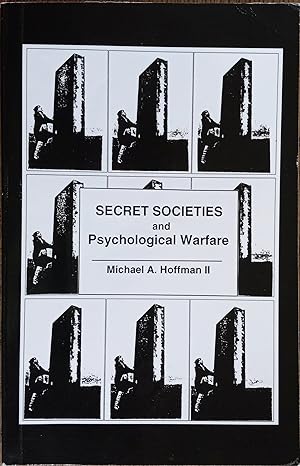 Secret Societies and Psychological Warfare