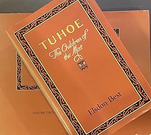 Tuhoe. The Children of the Mist; a Sketch of the Origins , History, Myths and Beliefs of the Tuho...