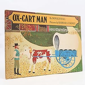 The Ox-Cart Man by Donald Hall Pics by Barbara Cooney (Scholastic) BCE Caldecott