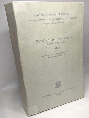 Recueil de textes sociologiques d'Emile Waxweiler 1906-1914 - introduction par F. Vanlangenhove