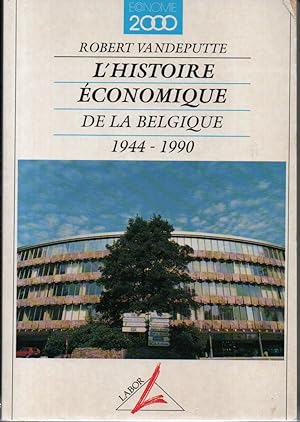 L'histoire économique de la Belgique 1944-1990