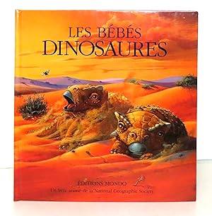 Les bébés dinosaures. Un livre animé de la National Geographic Society.