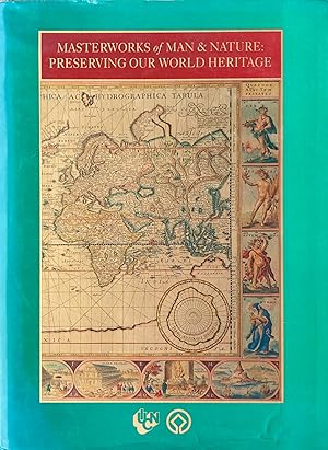 Masterworks of man and nature: preserving our world heritage