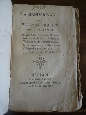 La Mandarinade ou Histoire Comique du Mandarinat de M. l'Abbé de Saint-Martin, Marquis de Miskou,...
