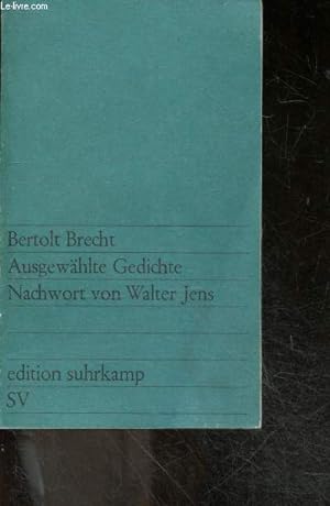 Ausgewahlte Gedichte - auswahl von Siegfried Unseld, nachwort von Walter Jens