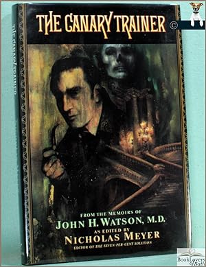 The Canary Trainer: From the Memoirs of John H. Watson