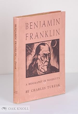 BENJAMIN FRANKLIN, A BIOGRAPHY IN WOOD CUTS