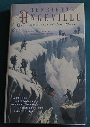 My Ascent of Mont Blanc. With a preface by Dervla Murphy.