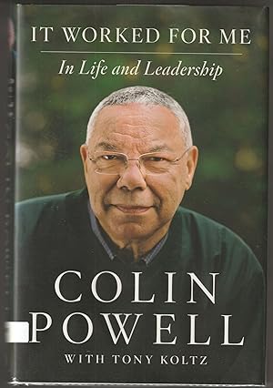 It Worked for Me: In Life and Leadership (Signed First Edition)