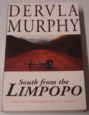 South From The Limpopo: Travels Through South Africa
