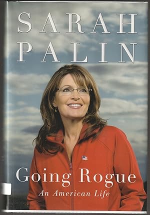 Going Rogue: An American Life (Signed First Edition)
