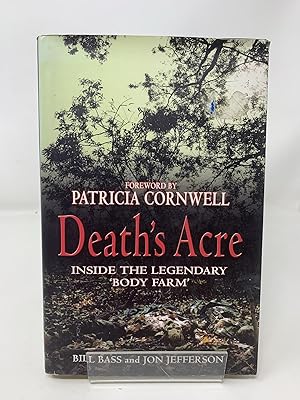 Death's Acre: Inside the legendary 'Body Farm'