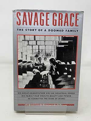 Savage Grace: The Story of a Doomed Family