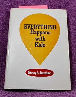 Everything happens with kids
