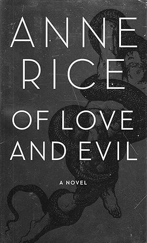 Of Love and Evil: The Songs of the Seraphim, Book Two