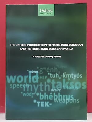 The Oxford Introduction to Proto-Indo-European and the Proto-Indo-European World