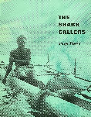 The Shark Callers: An Ancient Fishing Tradition of New Ireland Papua New Guinea.