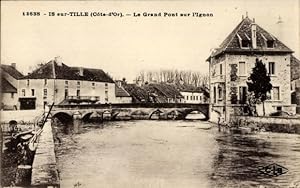 Ansichtskarte / Postkarte Is sur Tille Côte-dOr, Le Grand Pont sur l'Ignon