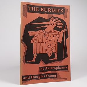 The Burdies. A Comedy in Scots verse by Douglas Young from the Greek of Aristophanes - Signed Fir...