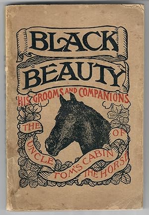 Black Beauty: His Grooms and Companions; The "Uncle Tom's Cabin" of the Horse
