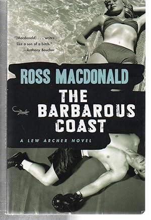 The Barbarous Coast (Lew Archer Series)