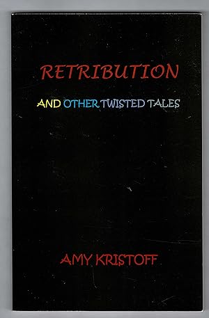 Retribution And Other Twisted Tales