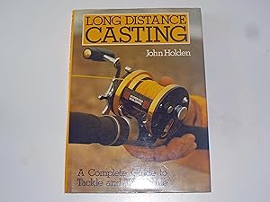 Long Distance Casting: Complete Guide to Tackle and Technique