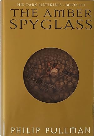 The Amber Spyglass (His Dark Materials, Book 3)