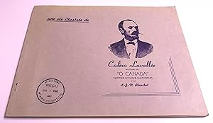 Une vie illustrée de Calixa Lavallée, auteur de "O Canada," Notre hymne national