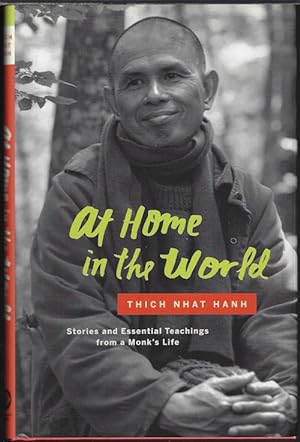 AT HOME IN THE WORLD; Stories and Essential Teachings from a Monk's Life