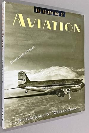 The Golden Age of Aviation