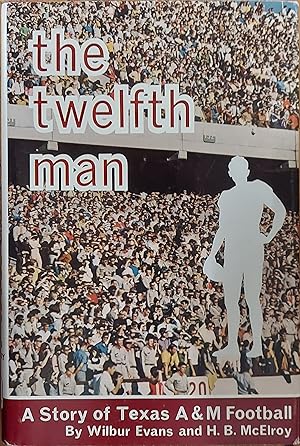 The Twelfth Man: A Story of Texas A&M Football