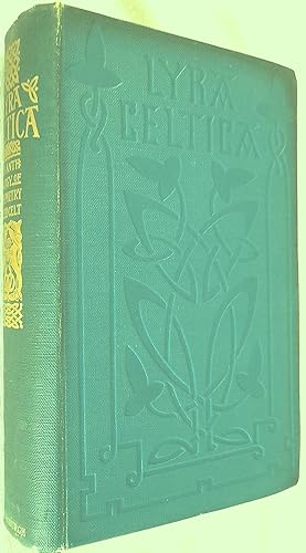 Lyra Celtica: An Anthology of Representative Celtic Poetry.