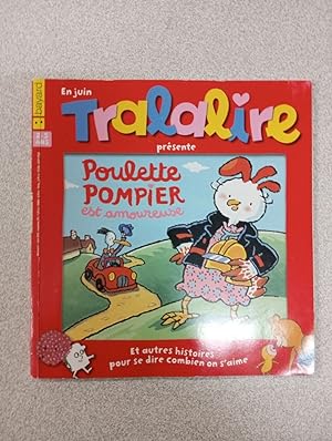 Tralalire - Poulette pompier (en Juin)