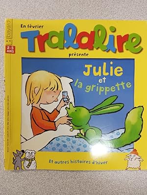 Tralalire - Julie et la grippette