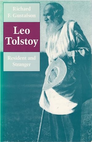 Leo Tolstoy: Resident and Stranger A Study in Fiction and Theology