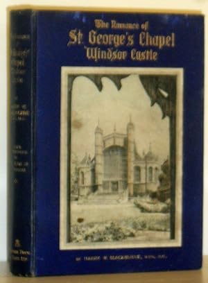 The Romance of St George's Chapel, Windsor Castle