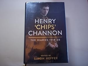 Henry 'Chips' Channon: The Diaries (Volume 1): 1918-38