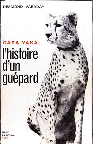 Gara-Yaka, l'histoire d'un guépard