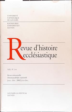 Revue d'histoire ecclésiastique. Vol. 97. 3-4