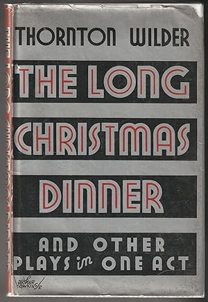 The Long Christmas Dinner & Other Plays in One Act