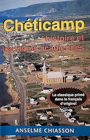 Chéticamp: histoire et traditions acadiennes