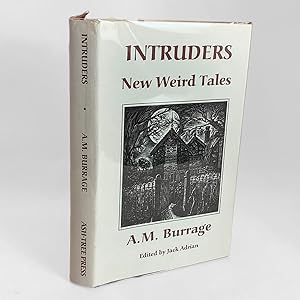 Intruders. New Weird Tales. Edited and with introduction by Jack Adrian