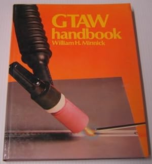 Gas Tungsten Arc Welding Handbook