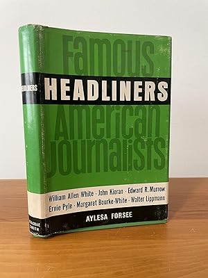 Headliners Famous American Journalists