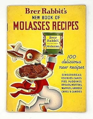 Brer Rabbit's NEW BOOK OF MOLASSES RECIPES 100 delicious new recipes
