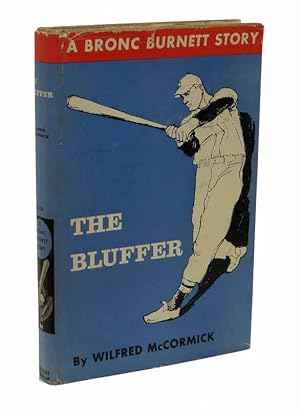 The BLUFFER. Bronc Burnett Series #14