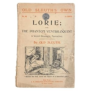 Lorie; or, the Phantom Ventriloquist: A Weird Dramatic Narrative