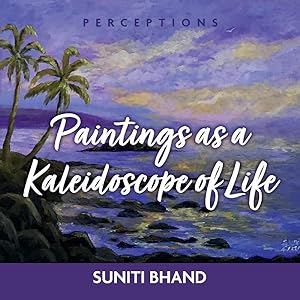 Paintings as a kaleidoscope of life (2) (Perceptions)